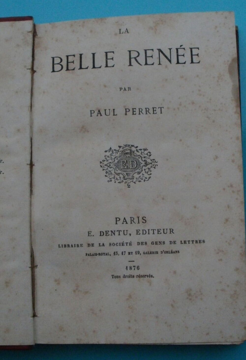 Livre reli&eacute; : Paul PERRET La belle Ren&eacute;e - 1876 Livres et BD