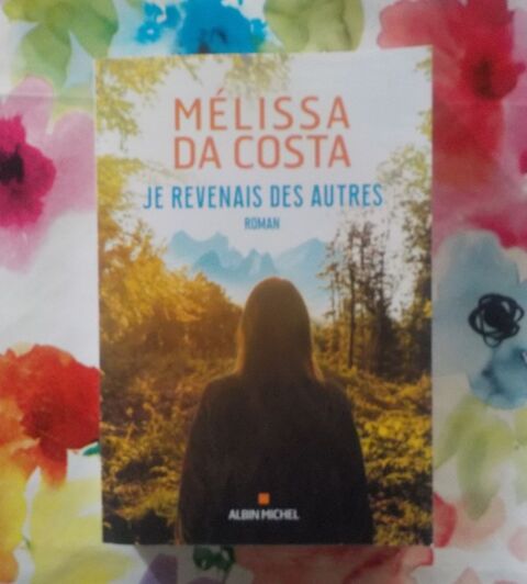 JE REVENAIS DES AUTRES de M�lissa DA COSTA Ed. Albin Michel 4 Bubry (56)
