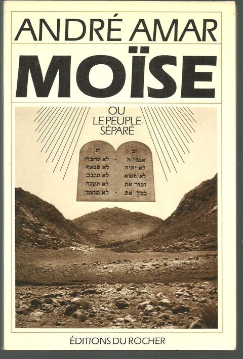 MOÏSE ou le peuple séparé par André AMAR 6 Montauban (82)