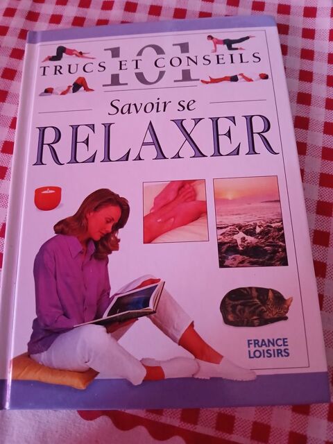 LIVRE 101 TRUCS ET CONSEILS
SAVOIR SE RELAXER
1 Triel-sur-Seine (78)
