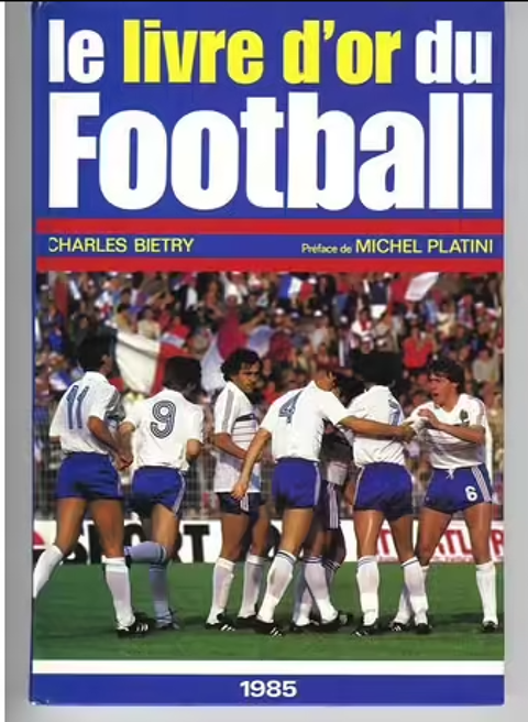 Le livre d'or du football (1985), préface de Platini  2 Ervy-le-Châtel (10)