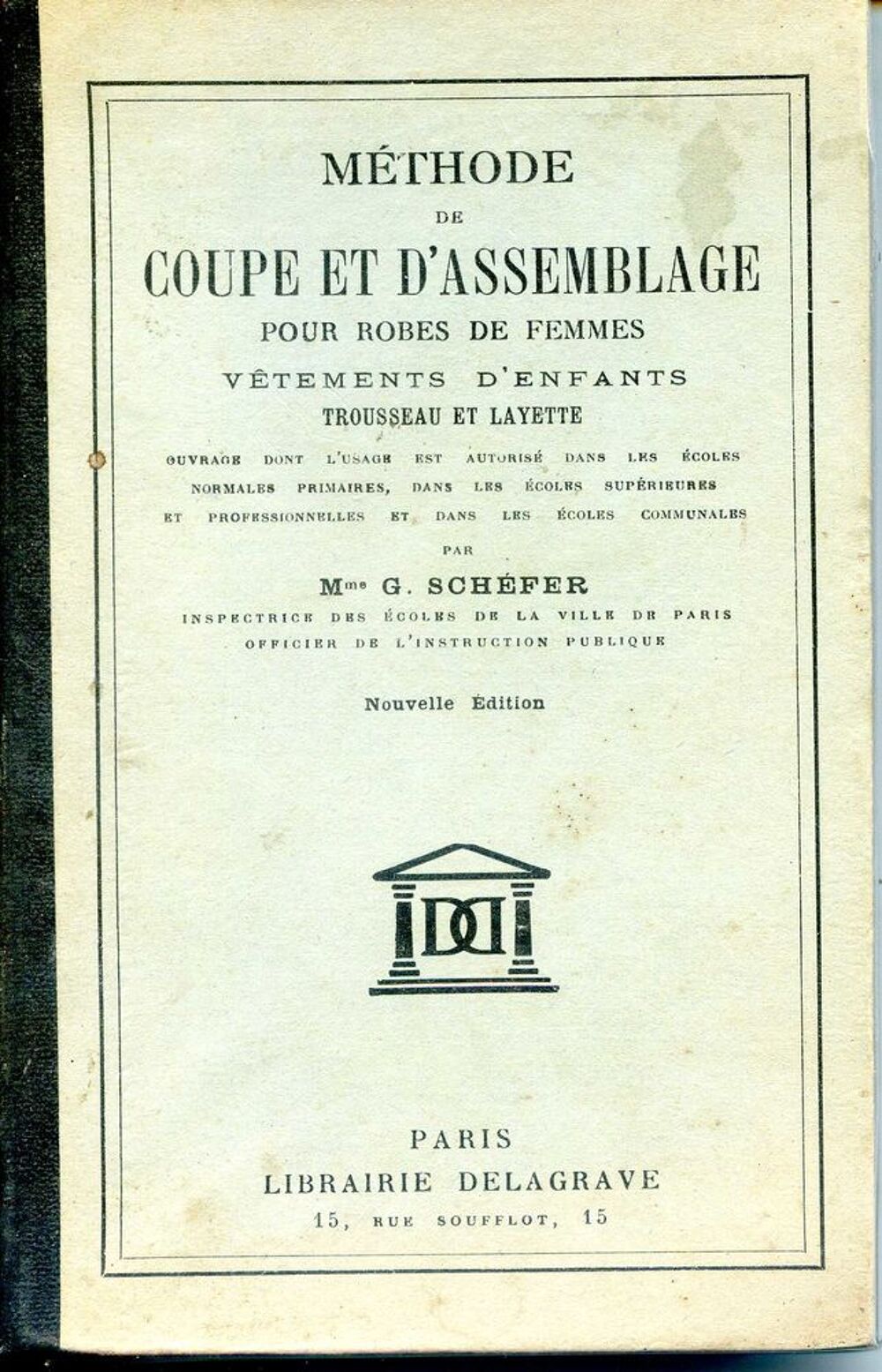 M&eacute;thode de coupe et d'assemblage - Mme G. Sch&eacute;fer, Livres et BD