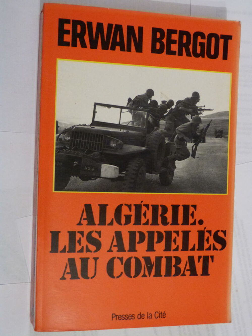 ALGERIE LES APPELES AU COMBAT par ERWAN BERGOT Livres et BD