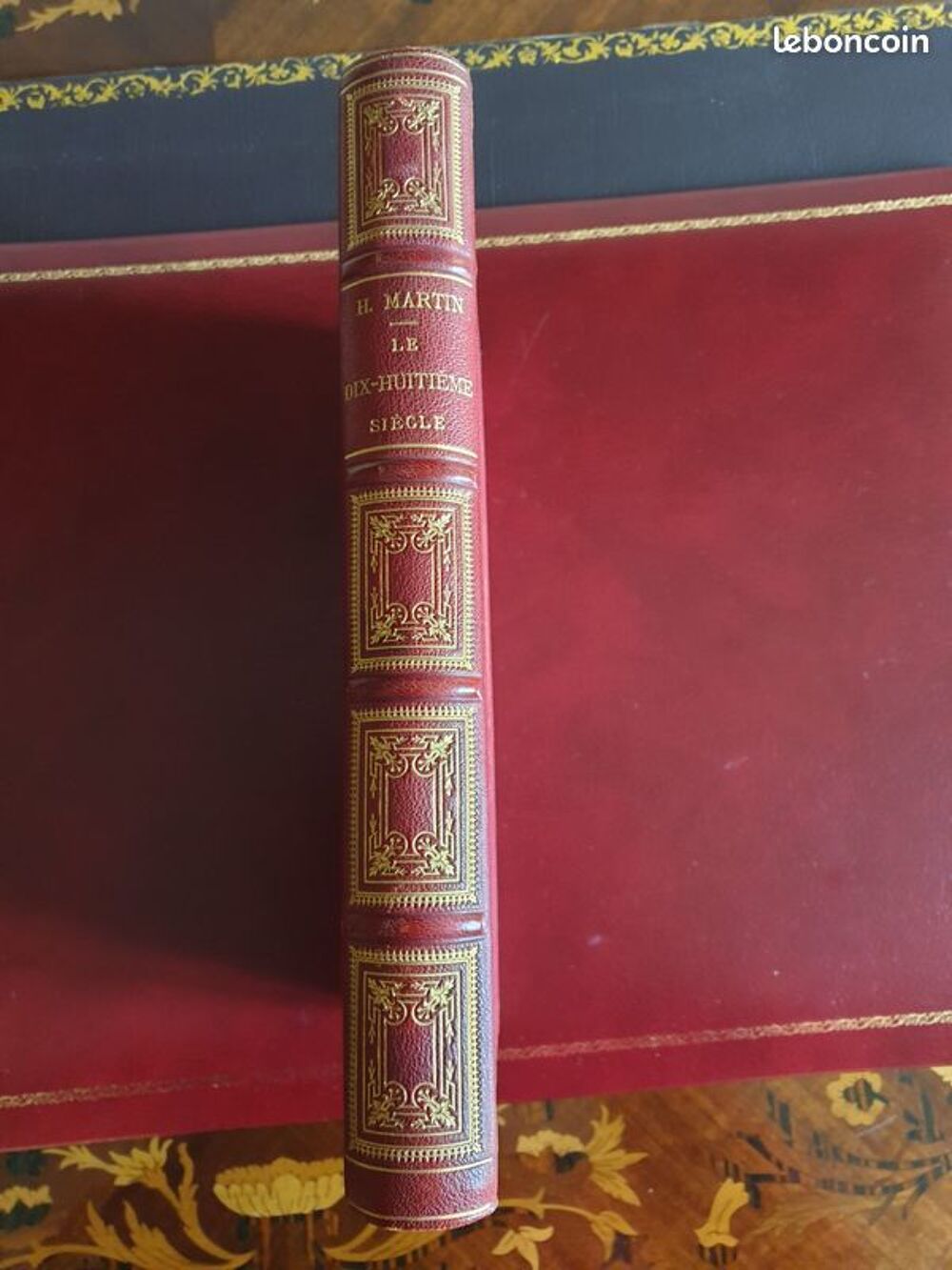 Livre reli&eacute; Le dix-huiti&egrave;me si&egrave;cle Henri Martin &eacute;dition 1890 Livres et BD