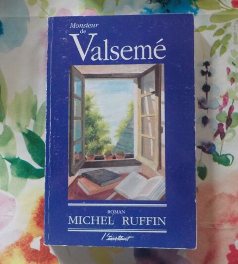 MONSIEUR DE VALSEME de Michel RUFFIN Ed. L'Instant 5 Bubry (56)