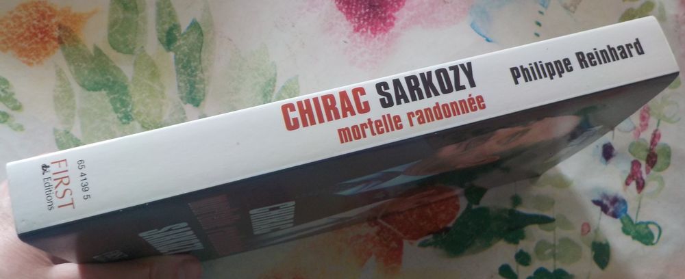 CHIRAC SARKOZY MORTELLE RANDONNEE par Philippe REINHARD Livres et BD