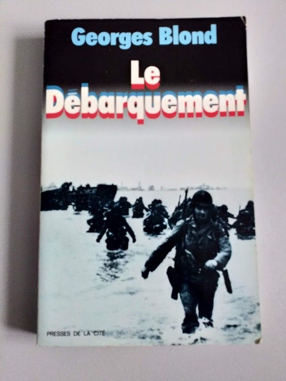 Le D&eacute;barquement (6 juin 1944) Livres et BD