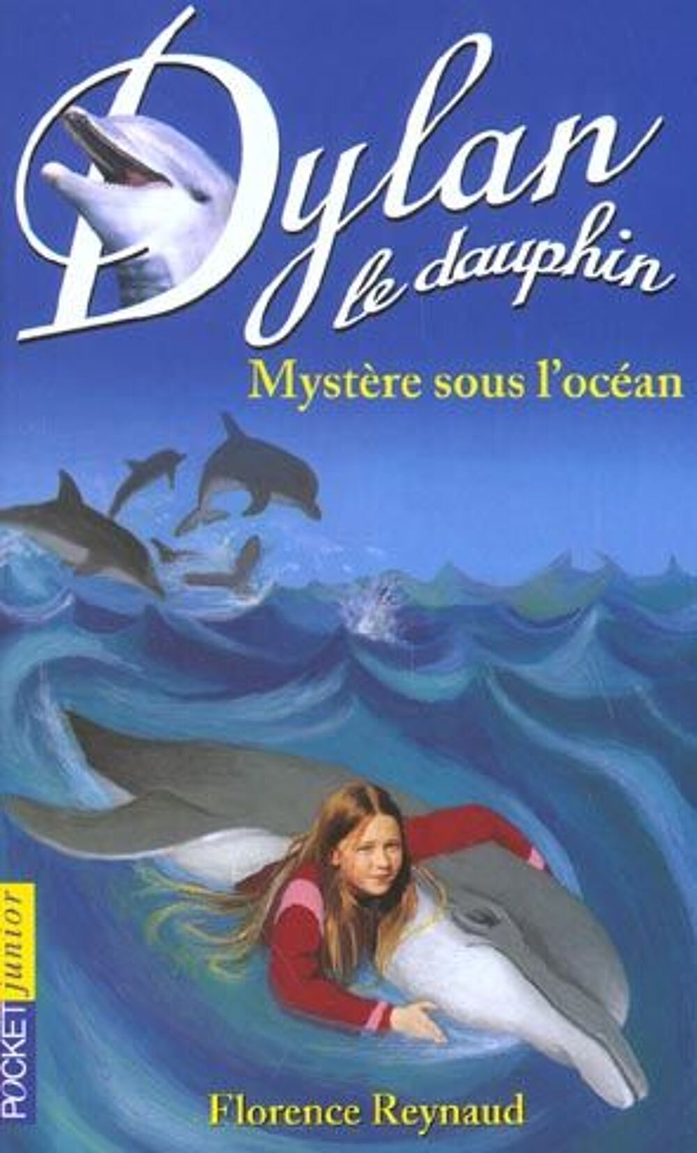 Dylan le dauphin t.7 ; myst&egrave;re sous l'oc&eacute;an Livres et BD