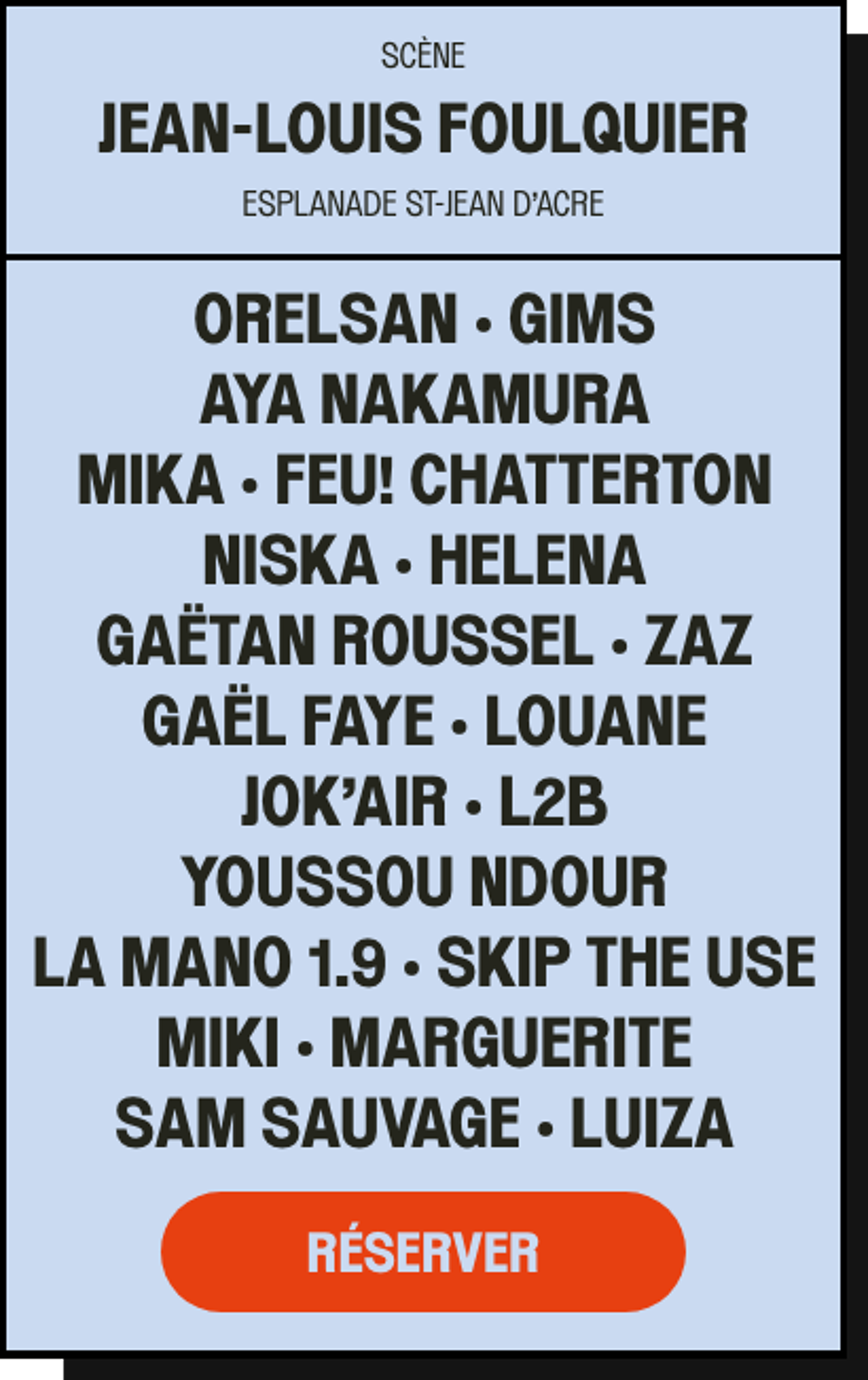 1 place pour Les Francofolies dimanche 12 juillet (ORELSAN) Billetterie