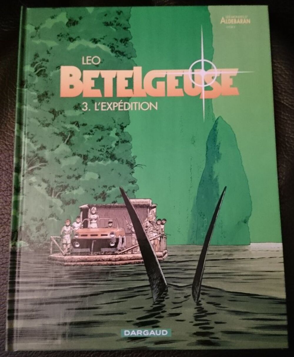 BD - B&eacute;telgeuse - L'exp&eacute;dition(T3) - parfait &eacute;tat Livres et BD