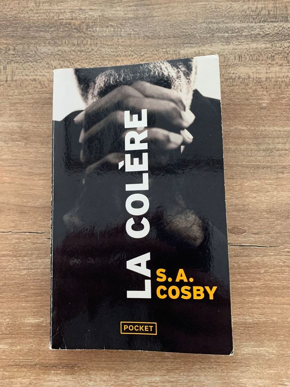 Livre " La col&egrave;re " - S.A Cosby Livres et BD