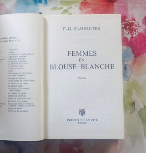 FEMMES EN BLOUSE BLANCHE de F.-G. SLAUGHTER Ed. Presses de L 3 Bubry (56)