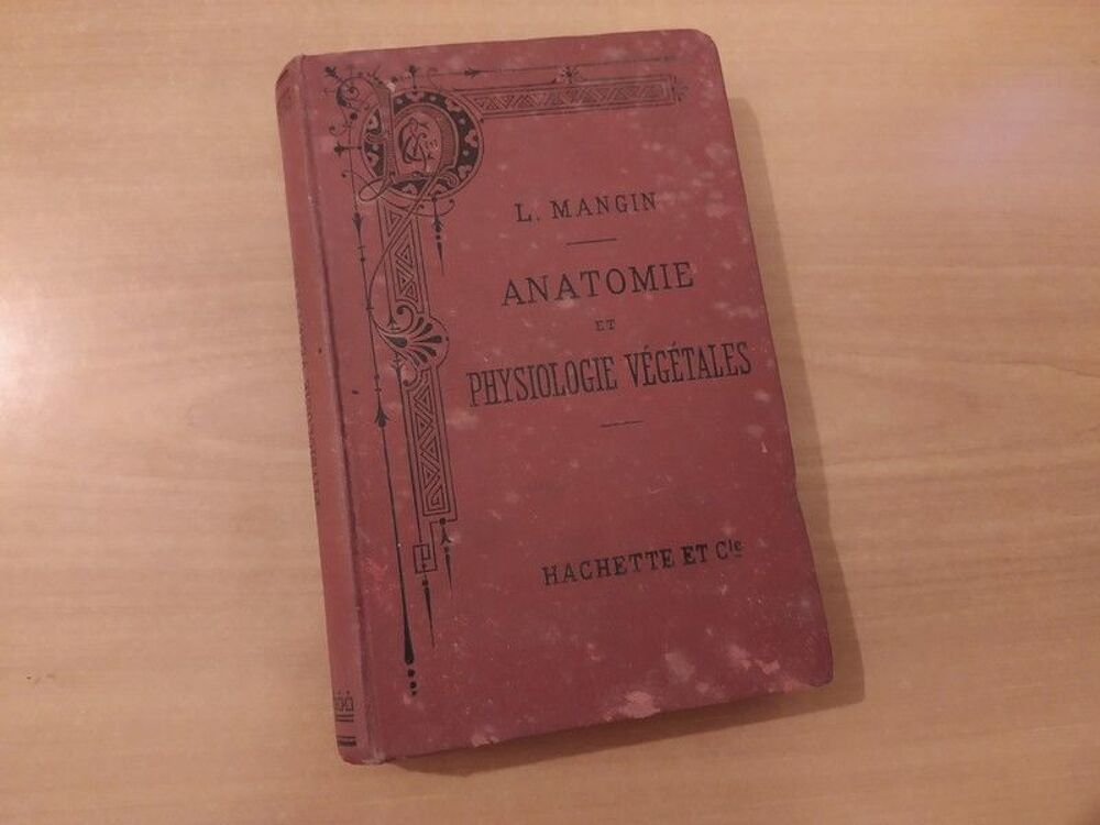 Anatomie et Physiologie V&eacute;g&eacute;tales Louis Mangin Livres et BD