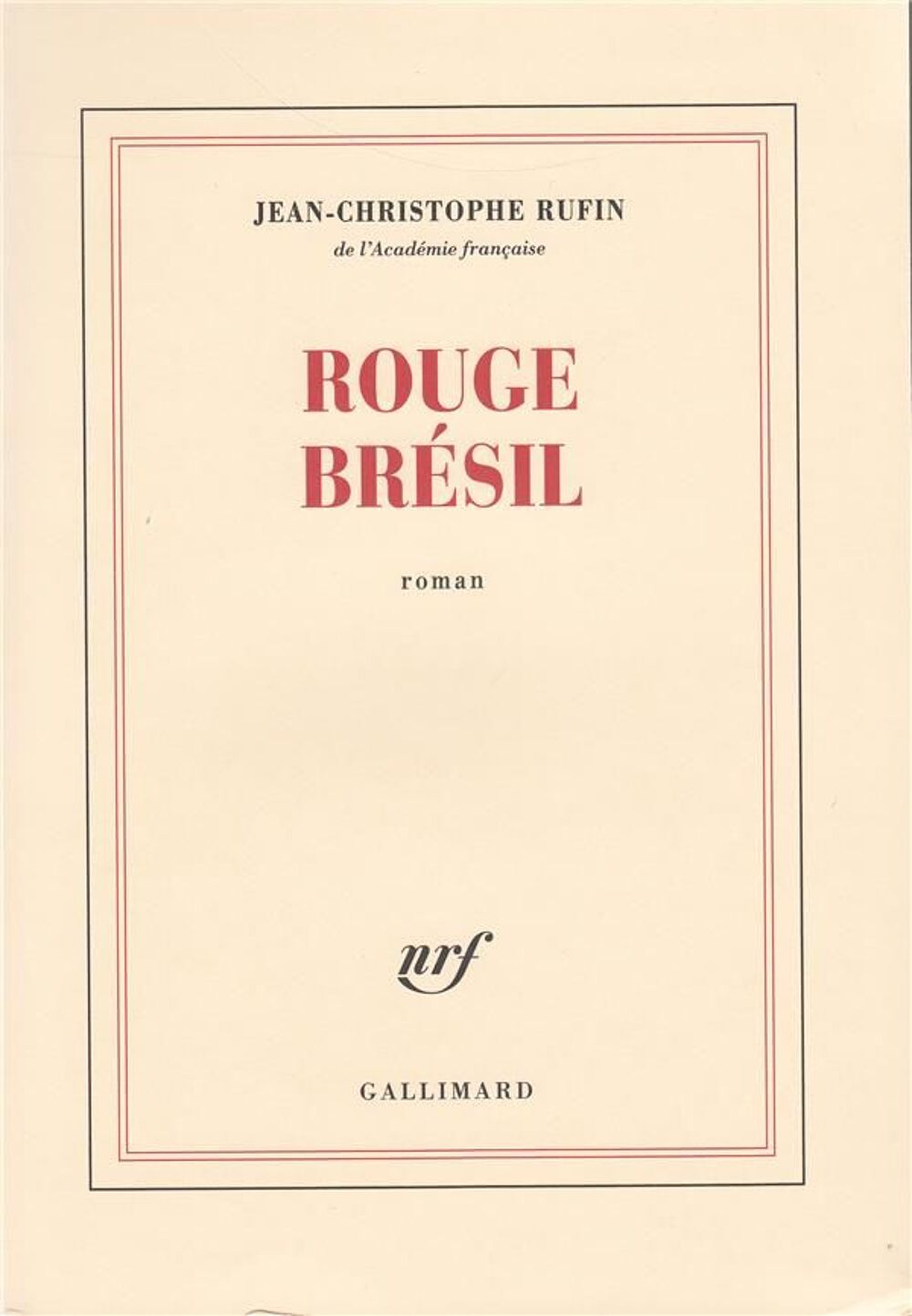 Rouge bresil - RUFIN Livres et BD