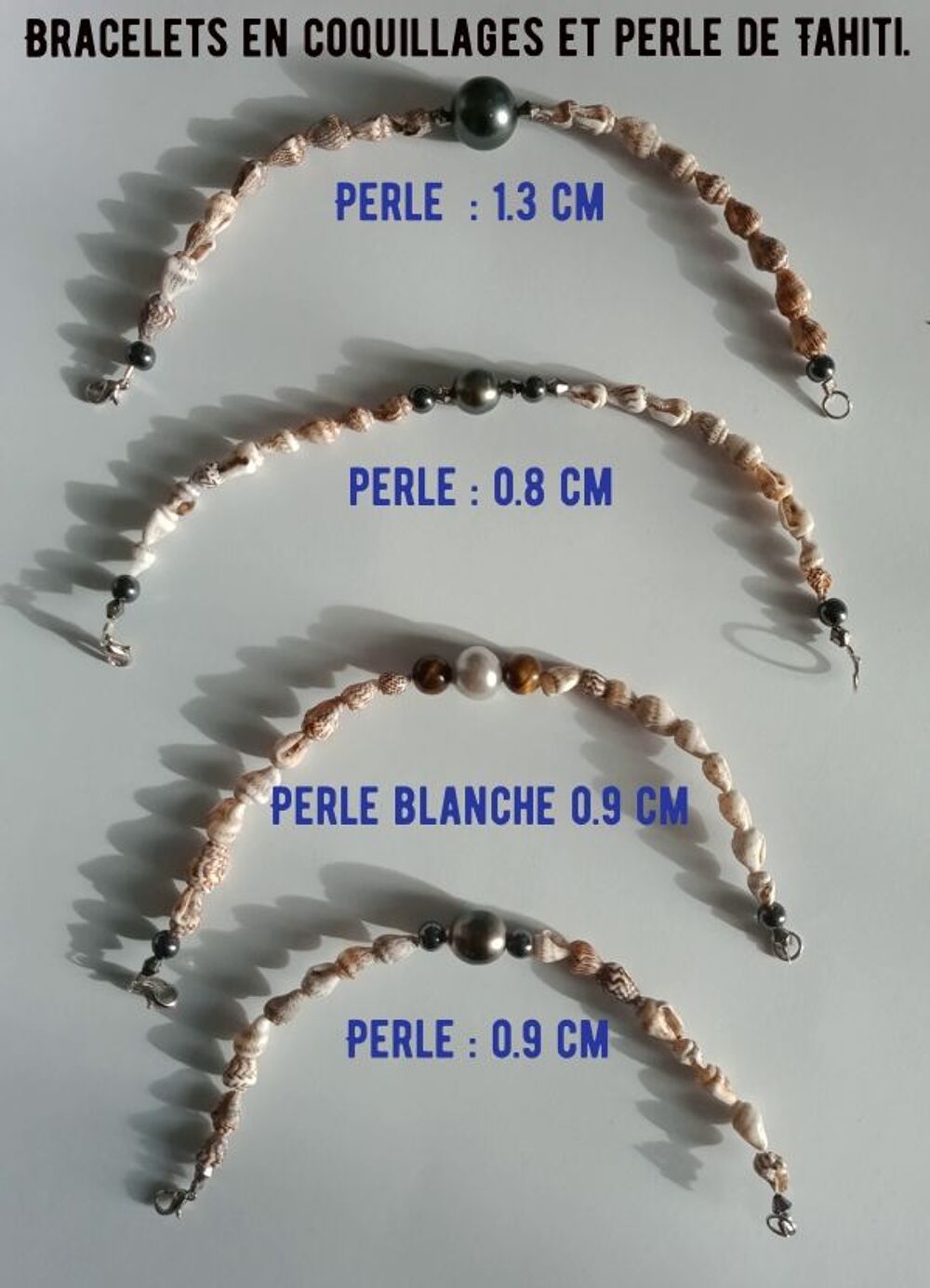 Bracelets en coquillages et perle de Tahiti.
Bijoux et montres