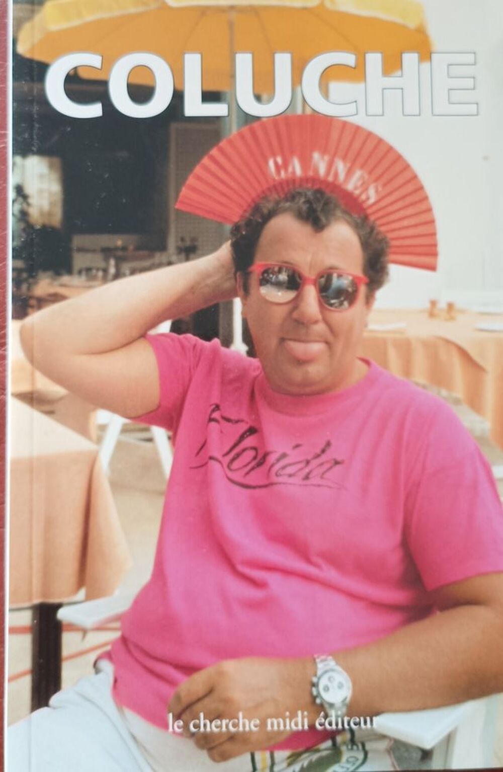 COLUCHE LES PENSEES, LES ANECDOTES, LES INEDITS Livres et BD