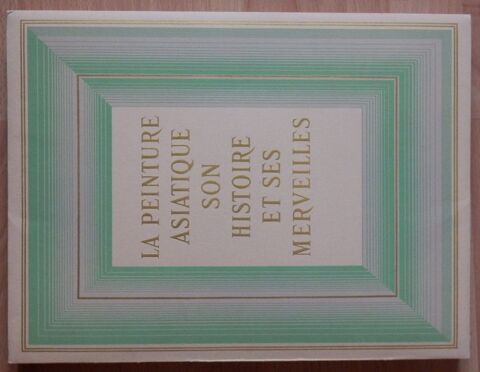 Peinture asiatique son histoire et ses merveilles 11 �vry (91)