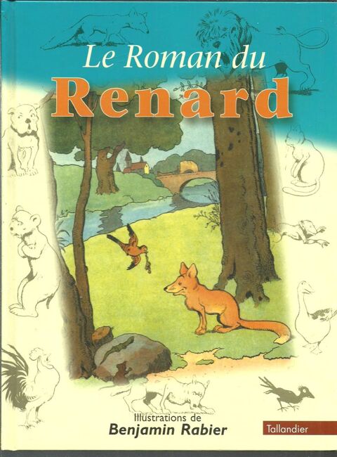 Le roman du renard -  Illustrations de Benjamin Rabier  1999 15 Montauban (82)