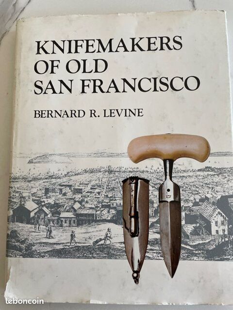 Livre Knifemakers of Old San Francisco Bernard R. Levine 20 Toulouse (31)