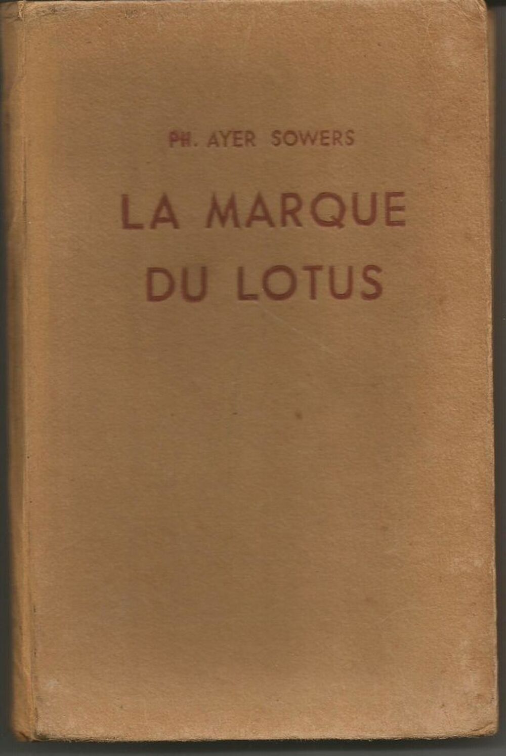 PHYLLIS AYER SOWERS La marque du lotus Livres et BD