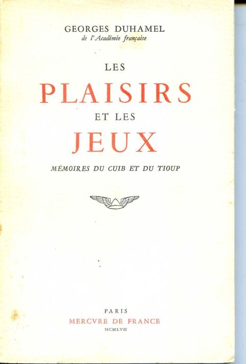 Les plaisirs et les jeux - Georges Duhamel, 20 Rennes (35)