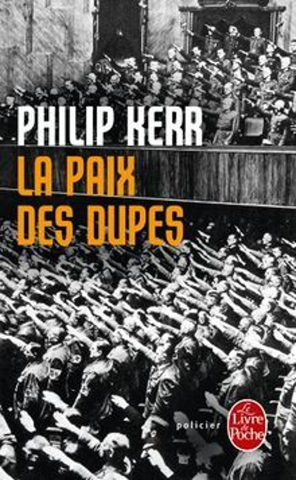 La paix des dupes : un roman dans la Deuxi&egrave;me Guerre mo Livres et BD