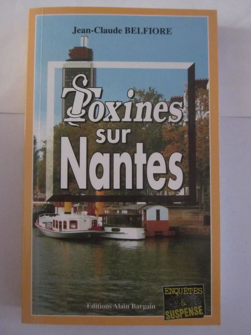 TOXINES SUR NANTES policier BRETON BARGAIN Livres et BD