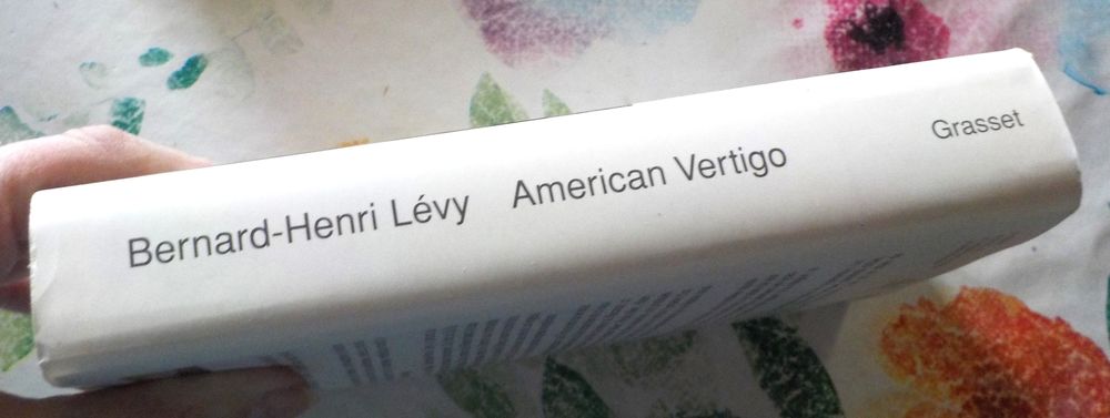 AMERICAN VERTIGO de Bernard-Henri LEVY Ed. Grasset Livres et BD