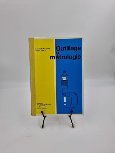 Livre scolaire Outillage et M�trologie (�cole de M�canique e 1 Vulbens (74)