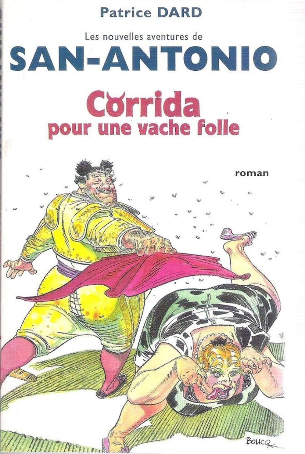 Corrida pour une vache folle (Fr&eacute;d&eacute;ric Dard) Livres et BD
