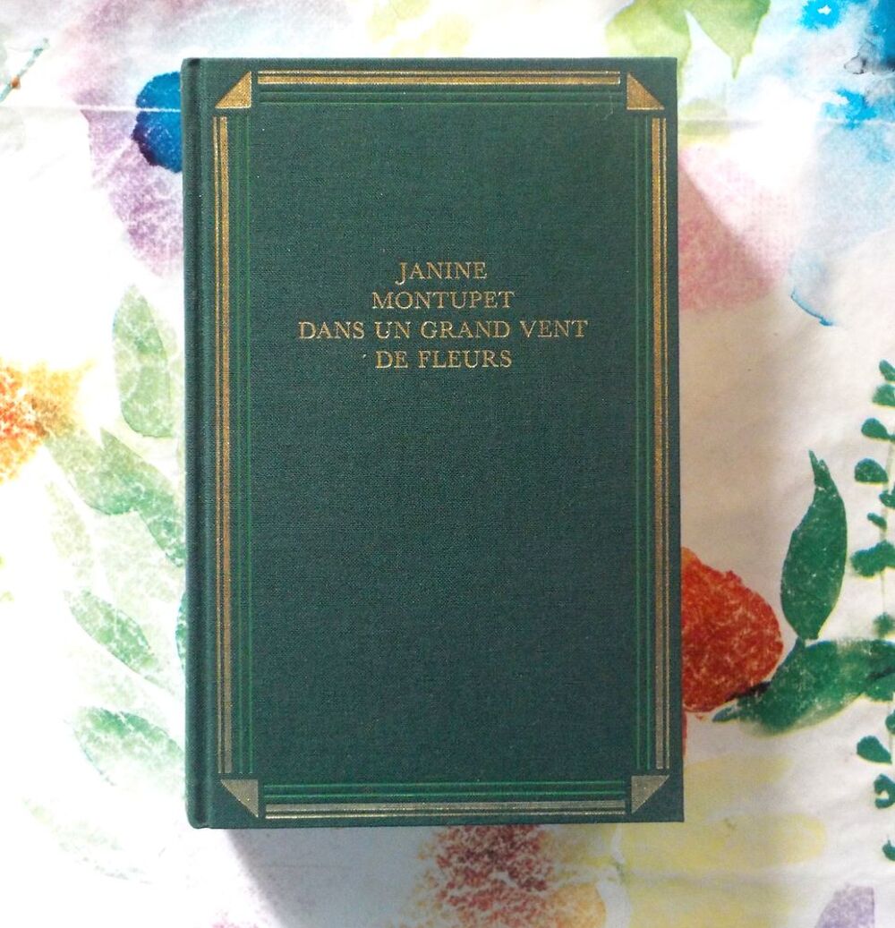 DANS UN GRAND VENT DE FLEURS de Janine MONTUPET Ed. France L Livres et BD