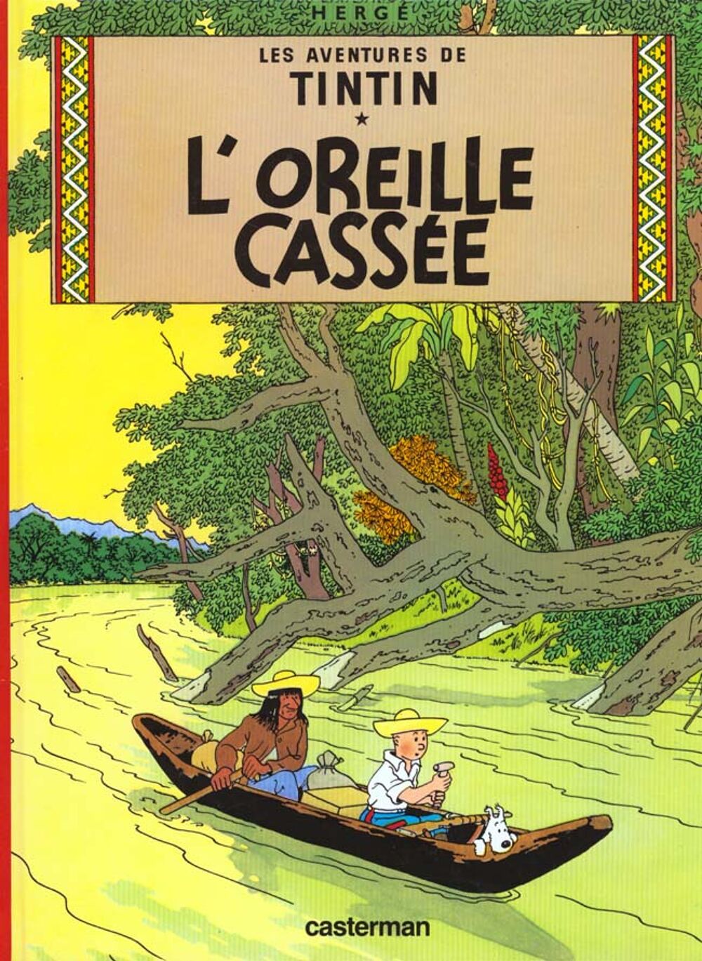 Les aventures de Tintin Tome 6 : l'oreille cass&eacute;e Livres et BD