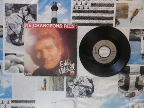 EDDY MITCHELL - NE CHANGEONS RIEN - Vynil 45T 4 Bubry (56)