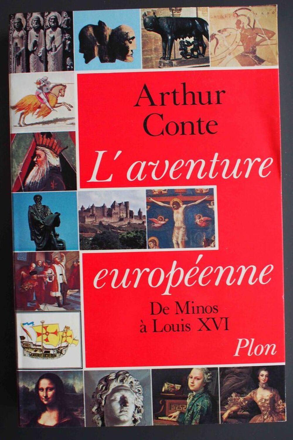 L'aventure europ&eacute;enne - Arthur Conte, Livres et BD