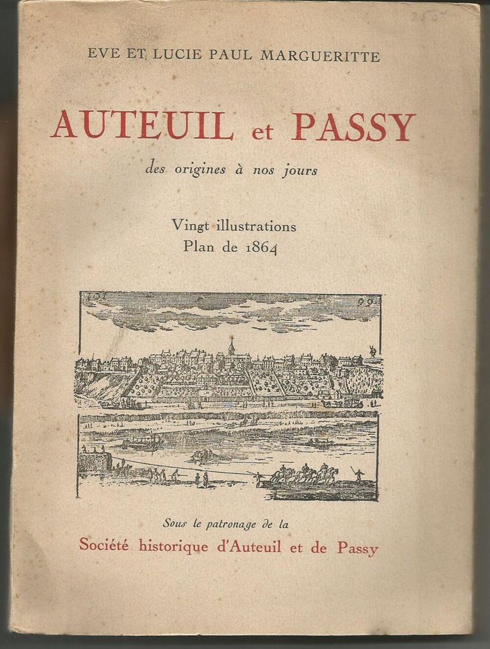 PAUL MARGUERITTE Auteuil et Passy des origines &agrave; nos jours Livres et BD