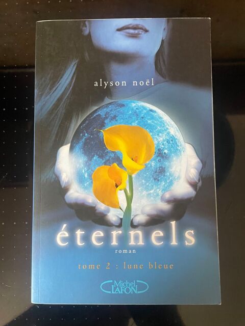 Livre ETERNELS Tome2 Lune bleue Alyson NOEL 7 Vigneux-sur-Seine (91)