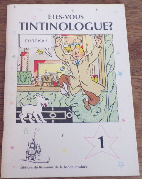 tes-vous Tintinologue? Eurka ditions du Royaume  10 Laval (53)