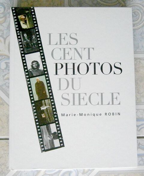 LES CENT PHOTOS DU SIÈCLE - Marie-Monique ROBIN Saint-Yrieix-sur-Charente (16)