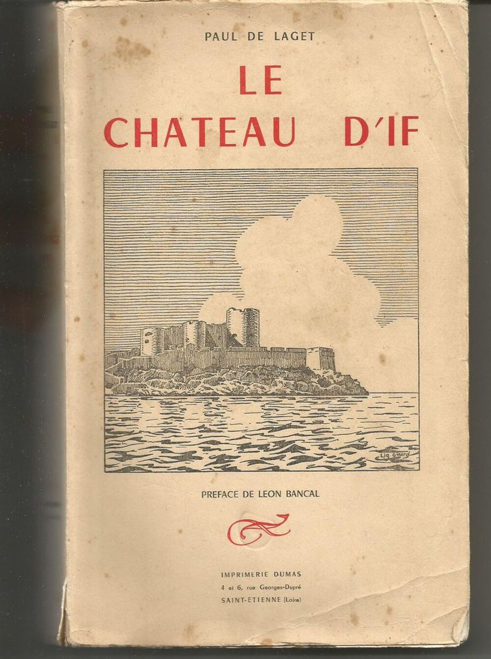 Paul de LAGET Le ch&acirc;teau d'IF- 1956 Livres et BD