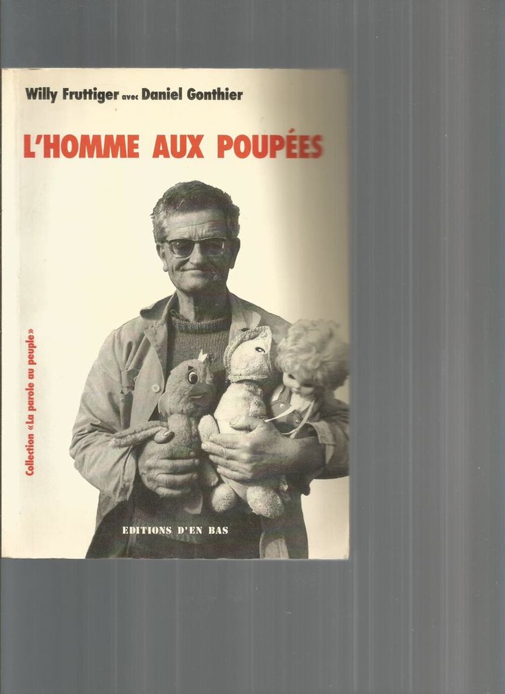 L'HOMME AUX POUPEES - FRUTTIGER - UN LIBERTAIRE PAYS VAUD Livres et BD