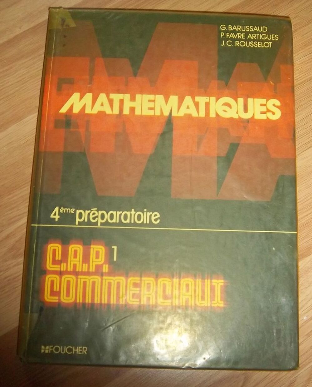 Math&eacute;matiques 4 et 3 &egrave;me pr&eacute;paratoire CAP commerciaux Livres et BD