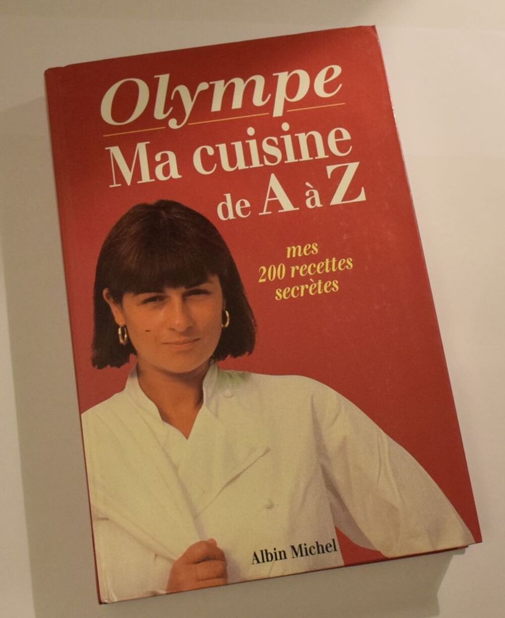 Olympe - Ma cuisine de A &agrave; Z - 200 Recettes - 1991 Cuisine