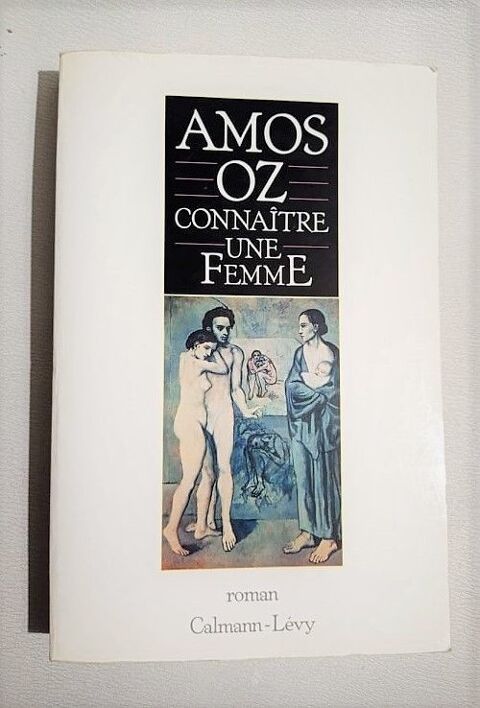 Connaître une femme - Amos Oz - Calmann-Lévy 5 Nice (06)