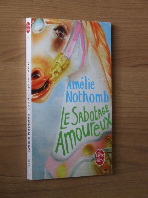 Roman. Le sabotage amoureux. D'Amlie NOTHOMB. NEUF 2 Bagnolet (93)