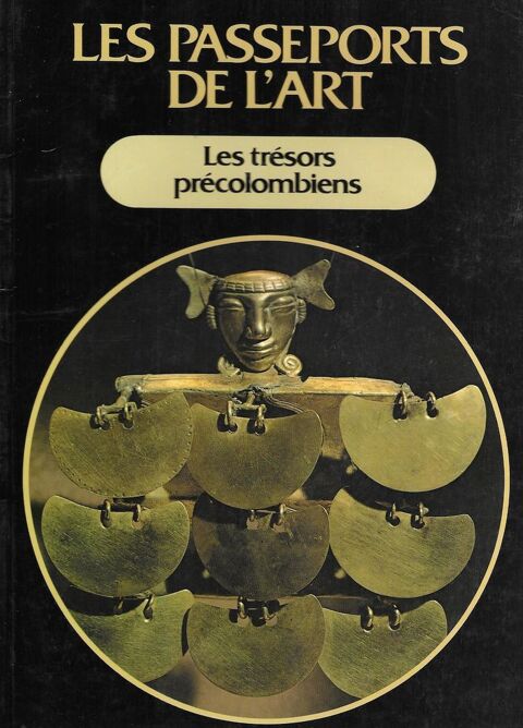 Le Passeport de l'Art   les Trsors Prcolombiens  4 Tours (37)