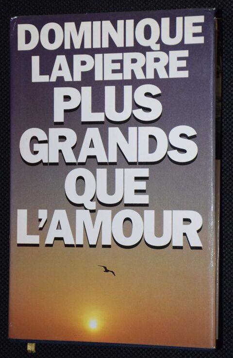 PLUS GRANDS QUE L AMOUR - Dominique LAPIERRE - 1990 3 Roissy-en-Brie (77)