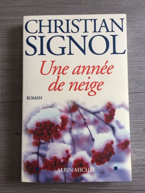 Livre Roman : Une anne de neige de Christian SIGNOL 3 Saulx-les-Chartreux (91)