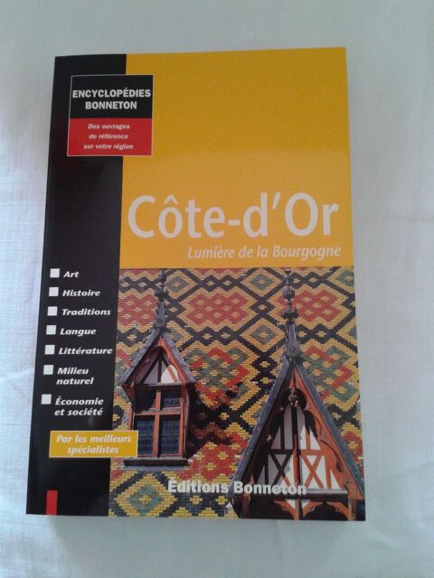 La C�te d'or Lumi�res  Ed. BONNETON neuf  pour cadeau No�l 30 Dijon (21)