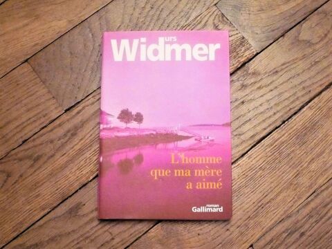 L'homme que Ma M�re a Aim�- Urs Widmer- Gallimard    3 Paris 15 (75)