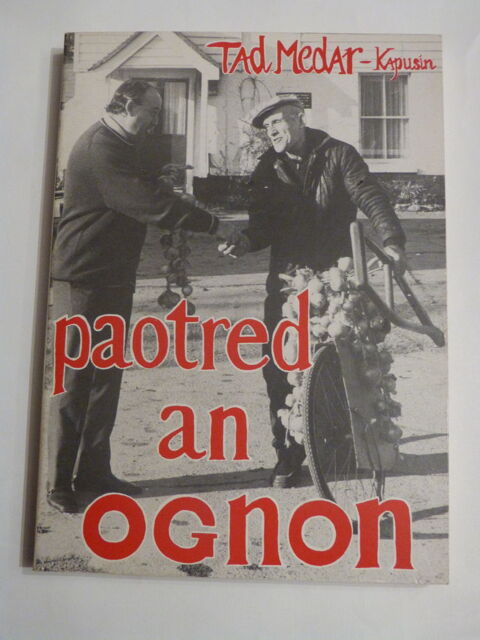 PAOTRED AN OGNON  livre écrit en  BRETON 15 Brest (29)